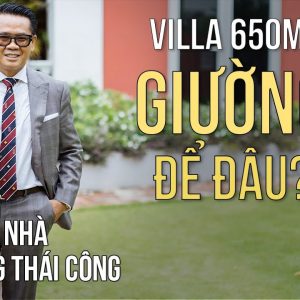 Xem nhà cùng Thái Công # Tập 1, Villa Thảo Điền