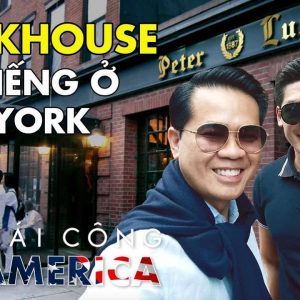 USA TRIP # TẬP 21: Steakhouse PETER LUGER ở New York đã có hơn 100 năm!